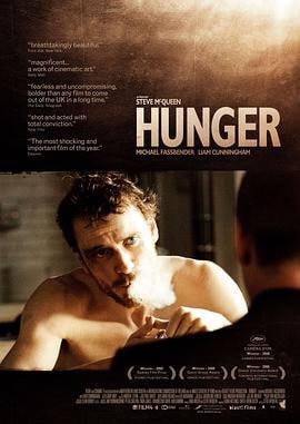 饥饿 (2008)简介：北爱共和军领导人鲍比•桑兹（迈克尔•法斯宾德MichaelFassbender饰）因为领导反对当局的游行而被捕
