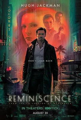 资源的名称：【4K蓝光原盘+高清MKV版】追忆迷局4K REMUX (2021)50.12 GB描述：导演: 丽莎·乔伊编剧: 丽莎·乔伊主演: 休·杰克曼 / 丽贝卡·弗格森 / 坦迪·牛顿 / 克利夫·柯蒂斯 / 玛丽娜·德·塔维拉 / 更多...类型: 爱情 / 科幻 / 悬疑 / 惊悚 ....💬️隐藏信息：点击查看🏷 文件类型：#4K原盘 🔗社区链接：点击查看👨🏼‍🚀 分享来源：用户链接