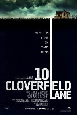 科洛弗道10号 (2016)评分：6.9类型：科幻,悬疑,惊悚 简介：年轻女子米歇尔（玛丽·伊丽莎白·温斯特德MaryElizabethWinstead饰）不久前刚和男友发生争吵，她夜晚驾车奔驰在黑暗的公路上，突然遭遇严重车祸昏迷过去