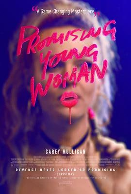 前程似锦的女孩 (2020)评分：7.7类型：剧情,惊悚,犯罪 简介：卡桑德拉（凯瑞·穆里根CareyMulligan饰）曾是医学院里前途无量的高材生，却因为朋友的自杀而选择了退学