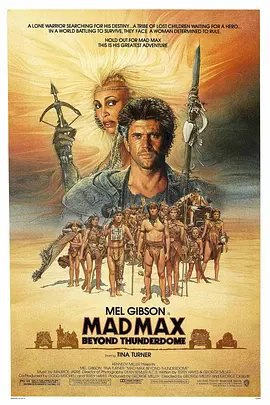 资源的名称：【4K蓝光原盘+高清MKV版】疯狂的麦克斯3 (1985)53.92 GB描述：导演: 乔治·米勒 / 乔治·奥格尔维编剧: 乔治·米勒 / 特里·海斯主演: 梅尔·吉布森 / 蒂娜·特纳 / 亚当·科克伯恩 / 布鲁斯·斯宾斯 / 弗兰克·思林 / 更多...类型: 动作 ....💬️隐藏信息：点击查看🏷 文件类型：#4K原盘 🔗社区链接：点击查看👨🏼‍🚀 分享来源：用户链接
