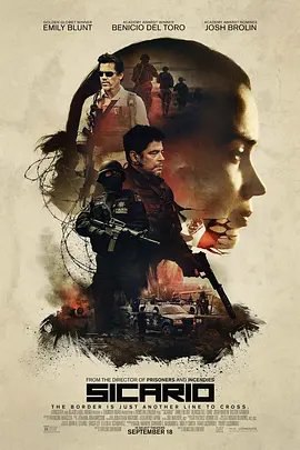 资源的名称：【4K蓝光原盘+高清MKV版】边境杀手1 4K REMUX (2015)55.44 GB描述：导演: 丹尼斯·维伦纽瓦编剧: 泰勒·谢里丹主演: 艾米莉·布朗特 / 本尼西奥·德尔·托罗 / 乔什·布洛林 / 维克多·加博 / 乔·博恩瑟 / 更多...类型: 剧情 / 惊悚 / 犯罪 ....💬️隐藏信息：点击查看🏷 类型：#4K原盘 🔗社区：点击查看👨🏼‍🚀 来源：用户链接📢 频道：@xx123pan👥 群组：@xx123pan1🤖 投稿：@share_123pan_bot