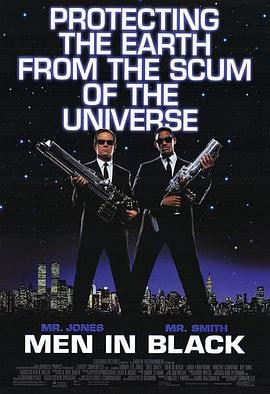 黑衣人 (1997)简介：地球并不只是人类的天下，其实有1500名外星人生活中我们当中，而星际移民局则处理和外星人相关的事情