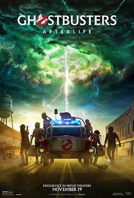 超能敢死队：来世 (2021)评分：6.2类型：喜剧,奇幻,冒险 简介：一对年幼的兄妹跟随母亲来到了乡下，然而这个偏僻宁静的小镇，却发生了一连串奇异的怪事，一名声称研究超自然现象的神秘男子悄悄现身