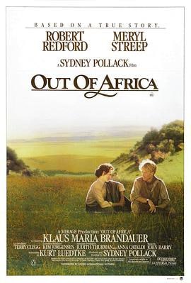 走出非洲 (1985)简介：凯伦（梅丽尔·斯特里普MerylStreep饰）是一个爱慕虚荣的富家女，为了得到一个男爵夫人的称号她离开故土丹麦远嫁东非肯尼亚，然而男爵夫人的称号并没有给凯伦带来美满的婚姻生活
