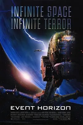资源的名称：【1997】【4K蓝光原盘+高清MKV版】黑洞表面 4K 杜比视界 国...描述：导演: 保罗·安德森编剧: 菲利普·艾斯纳主演: 劳伦斯·菲什伯恩 / 山姆·尼尔 / 凯瑟琳·奎南 / 乔莉·理查德森 / 理查德·琼斯 / 更多...类型: 科幻 / 悬疑 / 恐怖制片国家/地区: 英国 / 美国语言: 英语 / 拉丁语上映日期: 1997-08-15(美国)片长: 96分钟 / 130分钟(粗剪版)又名: 撕裂地平线 / 异煞 / 地平线事件 / 黑洞吸入线号飞船未来几十年内，人类探索利用太空的程度不断加深