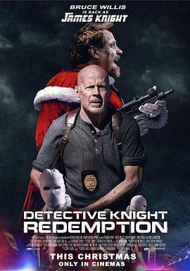 警探奈特2：救赎 (2022)简介：讲述了在纽约被拘留期间，侦探詹姆斯奈特（布鲁斯威尔斯饰演)发现自己处于由圣诞炸弹袭击者领导的越狱中，圣诞炸弹袭击者是一个残酷的狂热分子，他的圣诞老人门徒正在威胁这座城市的安全
