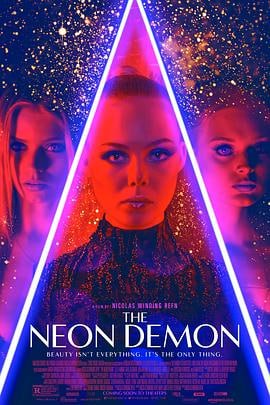 霓虹恶魔 (2016)评分：6.3类型：剧情,惊悚 简介：美丽女孩杰茜（艾丽·范宁ElleFanning饰）是一个只身独闯洛杉矶的年轻女模特，她初次涉足花花世界，看起来懵懂无知，人畜无害