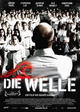 浪潮 (2008)简介：赖纳•文格尔（JürgenVogel饰）是德国某所高中的老师，该学校正在进行“国家体制”的主题活动周