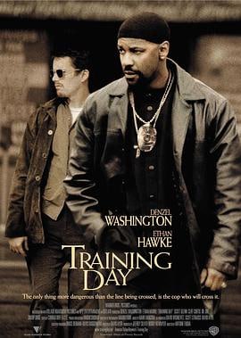 训练日 (2001)简介：阿洛佐（丹泽尔•华盛顿DenzelWashington饰）是美国毒品缉查部的黑人警探，经验丰富，查案出色，对毒品案件有着敏锐的嗅觉
