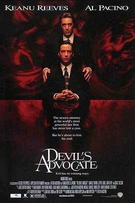 魔鬼代言人 (1997)简介：凯文（KeanuReeves饰）是个保持不败记录的年轻律师，娇妻相伴，事业有为的他宛如生活在天堂一般