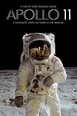 资源的名称：【4K蓝光原盘+高清MKV版】阿波罗11号 (2019)【纪录片】53.23 GB描述：导演: 托德·道格拉斯·米勒编剧: 约翰·肯尼迪主演: 尼尔·阿姆斯特朗 / 迈克尔·柯林斯 / 巴兹·奥德林 / 迪克·斯雷顿 / 克利福德·E·查尔斯沃思 / 更多...类型: 纪录片 /  ....💬️隐藏信息：点击查看🏷 文件类型：#4K原盘 🔗社区链接：点击查看👨🏼‍🚀 分享来源：用户链接